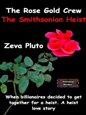 cover image of The Rose Gold Crew--The Smithsonian Heist
